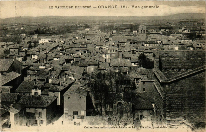 Carte postale ancienne Provence Vaucluse Orange Vue générale à Orange