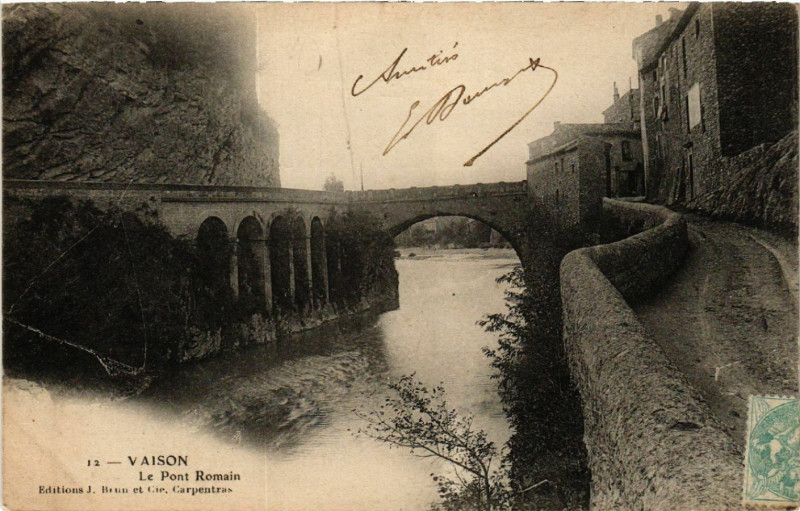 Carte postale ancienne Vaison - Le Pont Romain