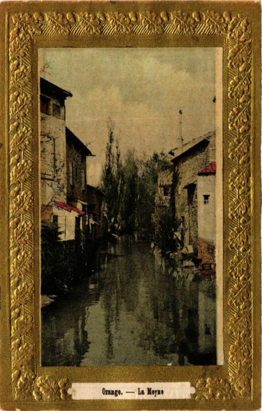 Carte postale ancienne Orange - La Moyno à Orange