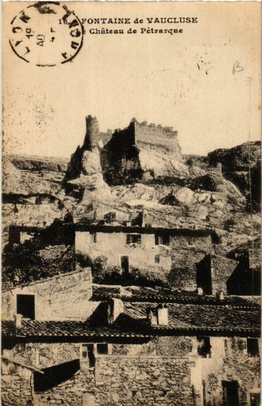 Carte postale ancienne Fontaine de Vaucluse - Le Chateau de Petrarque à Fontaine-de-Vaucluse