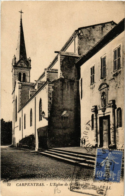 Carte postale ancienne Carpentras - L'Eglise de l'Observance à Carpentras