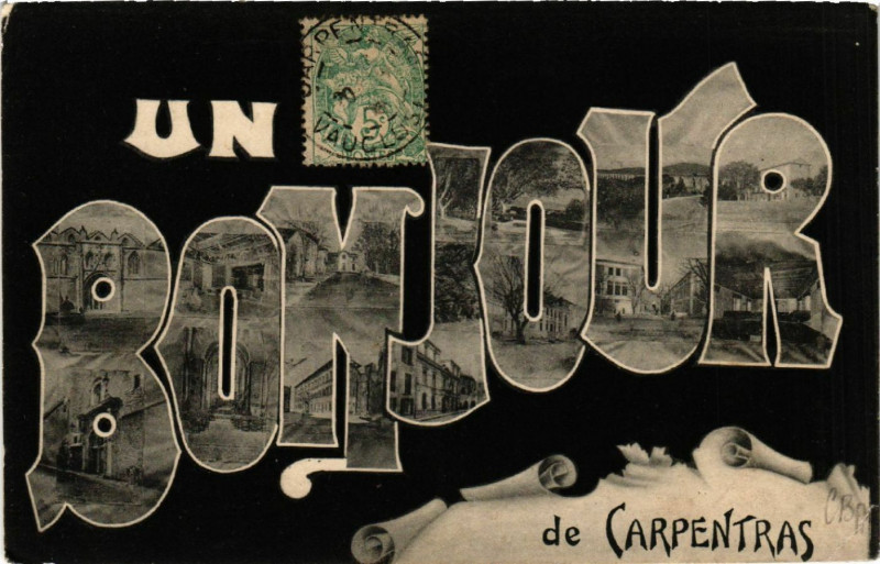 Carte postale ancienne Un Bonjour de Carpentras à Carpentras