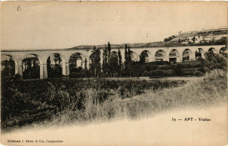 Carte postale ancienne Apt - Viaduc à Apt