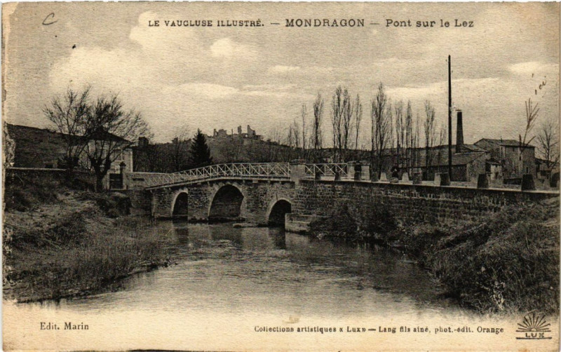 Carte postale ancienne Le Vaucluse Illustre - Mondragon - Pont sur le Lez à Mondragon
