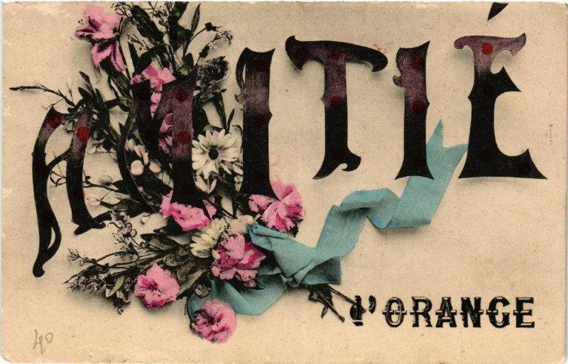 Carte postale ancienne Amitie d'Orange à Orange