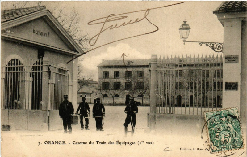 Carte postale ancienne Orange - Caserne du Train des Equipages (1 re vue) à Orange