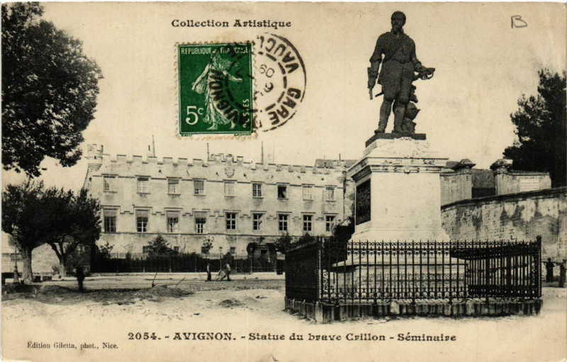 Carte postale ancienne Avignon - Statue du brave Crillon - Seminaire à Avignon
