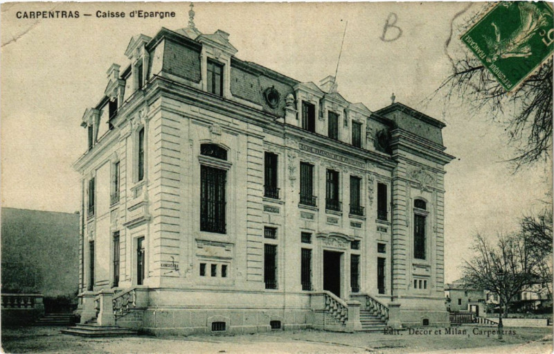 Carte postale ancienne Carpentras - Caisse d'Epargne à Carpentras