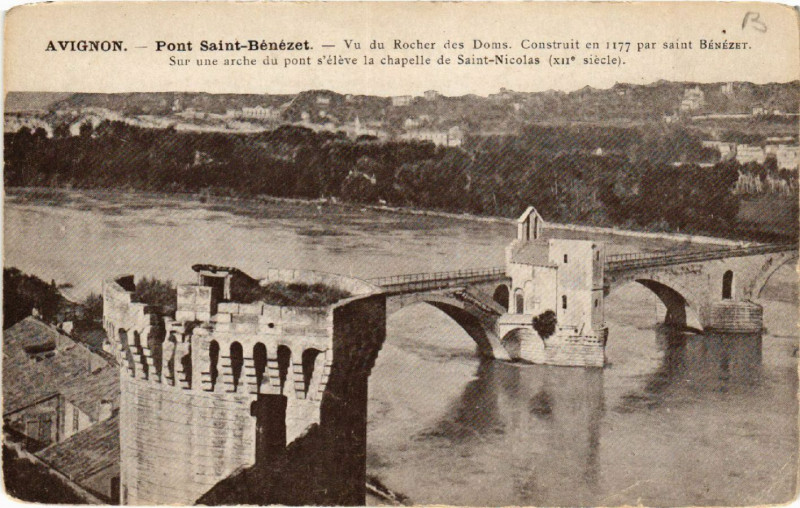 Carte postale ancienne Avignon - Pont St-Benezet - Vu du Rocher des Dos. Construit en à Avignon