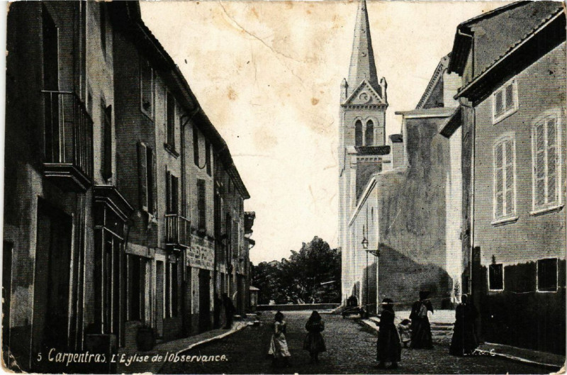Carte postale ancienne Carpentras - L'Eglise de l'Observance à Carpentras