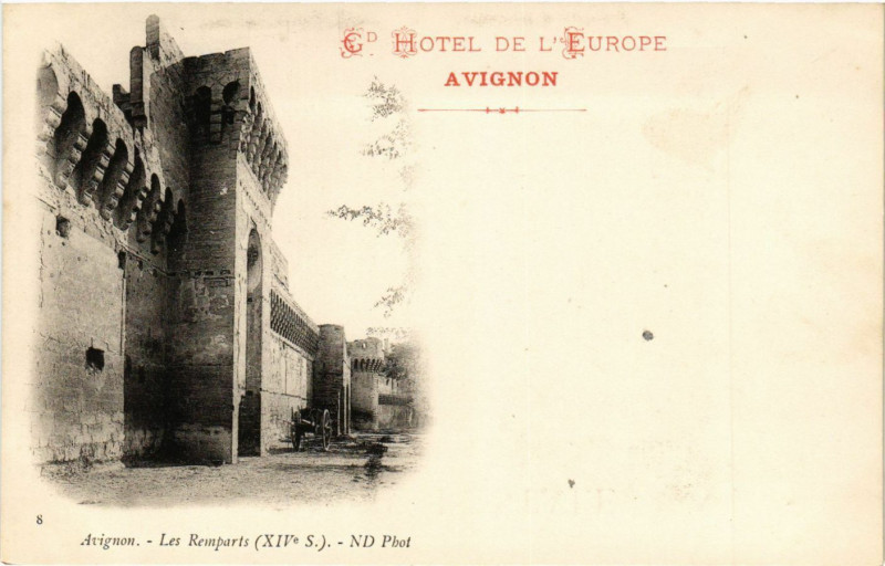 Carte postale ancienne Gd Hotel de L'Europe - Avignon - Les Remparts (Xii S.) à Avignon