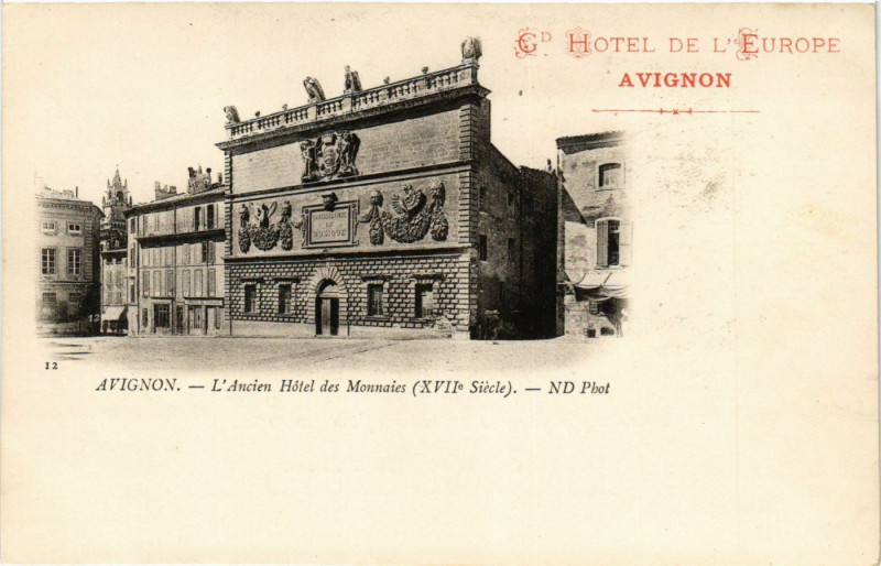 Carte postale ancienne Gd Hotel de L'Europe Avignon L'Ancien Hotel des Monnaises à Avignon