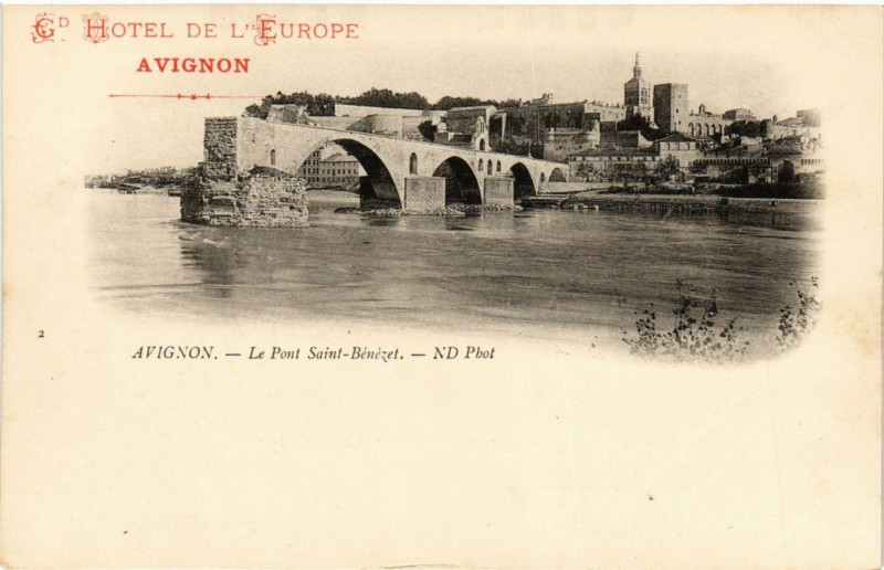 Carte postale ancienne Gd Hotel de L'Europe - Avignon - Le Pont St-Benezet à Avignon