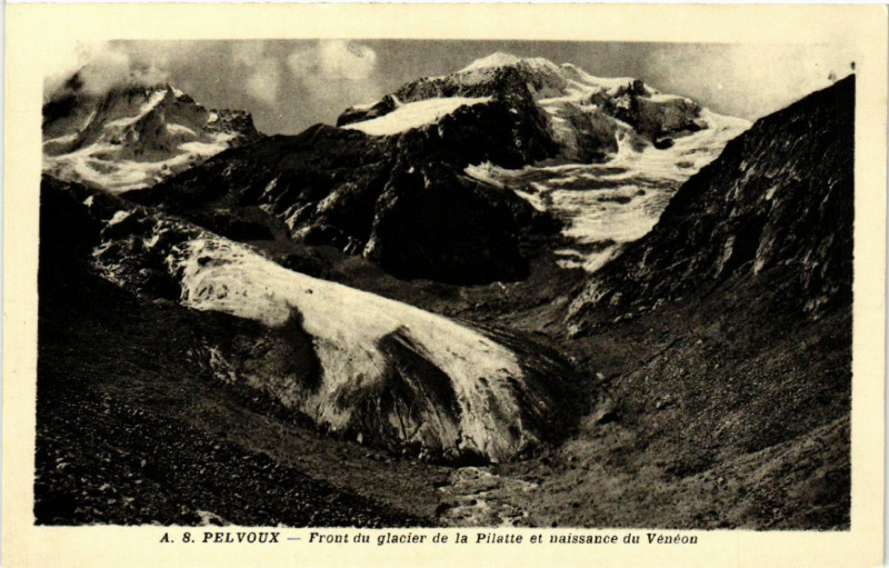 Carte postale ancienne Pelvoux - Front du glacier de la Pilatte et naissance du Vénéon