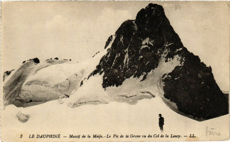 Carte postale ancienne Le Dauphiné - Massif de La Meije - Le Pic de La Grave vu du Col... à La Grave