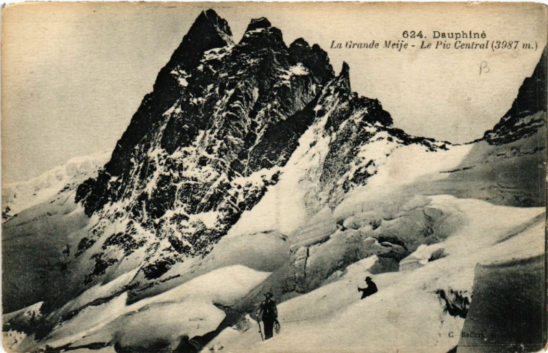 Carte postale ancienne Dauphiné - La Grande Meije - Le Pic Central (3987 m)