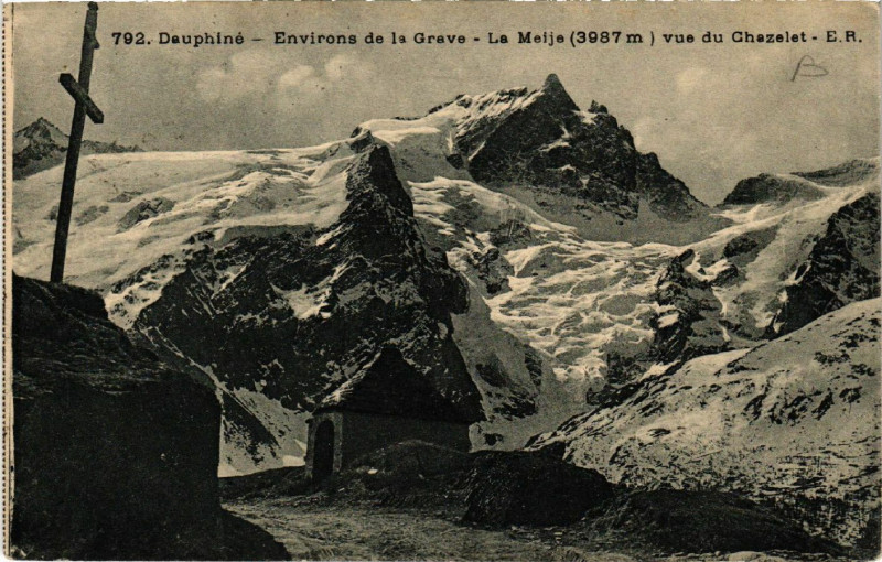 Carte postale ancienne Dauphiné - Environs de La Grave - La Meije (3987 m) vu du Chazelet à La Grave