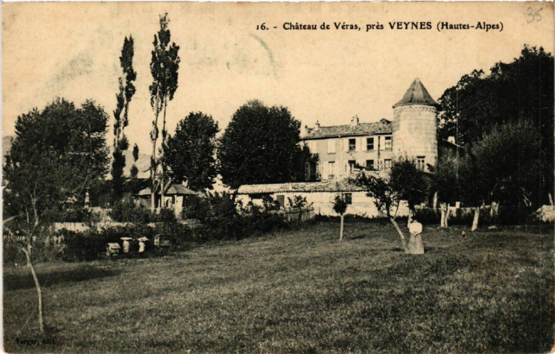 Carte postale ancienne Chateau de Véres, prés Veynes à Veynes
