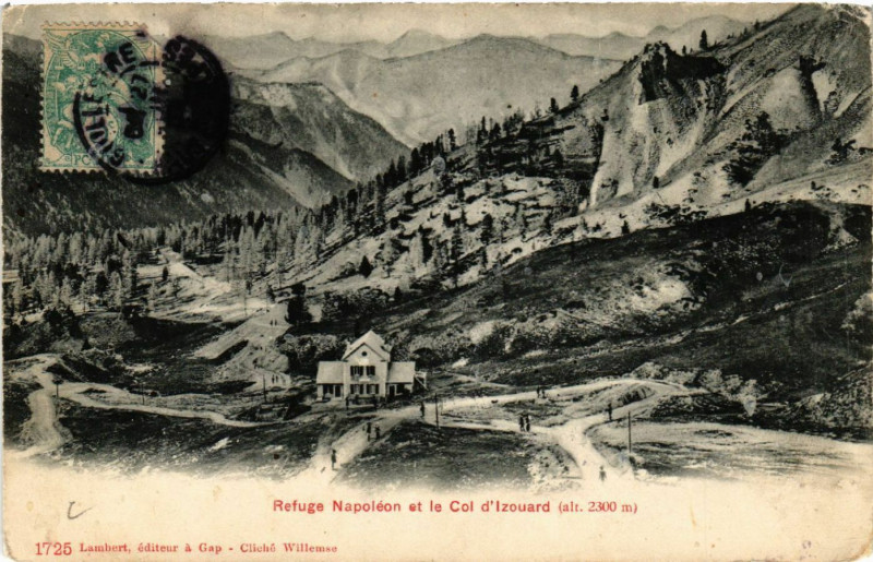 Carte postale ancienne Refuge Napoléon et le Col d'Izouard (alt. 2300 m)