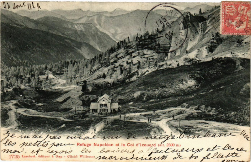 Carte postale ancienne Refuge Napoléon et le Col d'Izouard (alt 2300 m.)