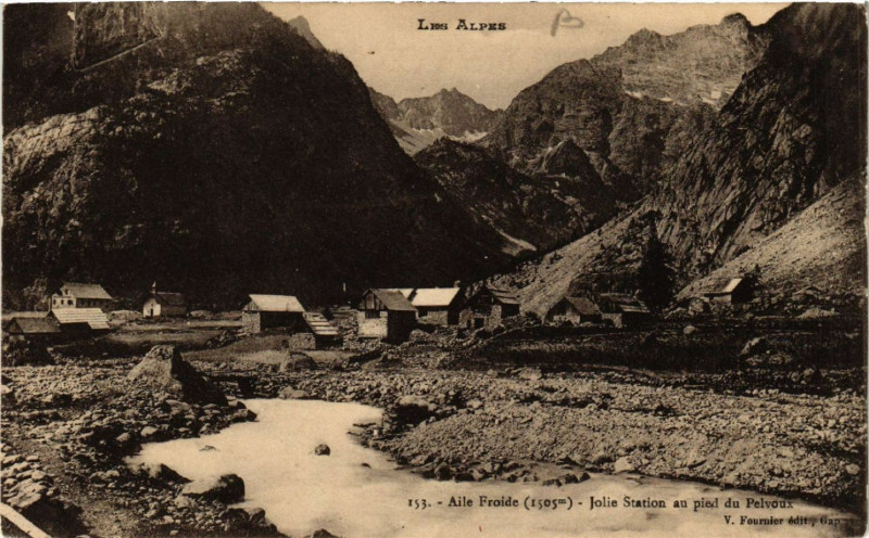 Carte postale ancienne Les Alpes - Aile Froide (1505 m) - Jolie Station au pied du Pelvoux