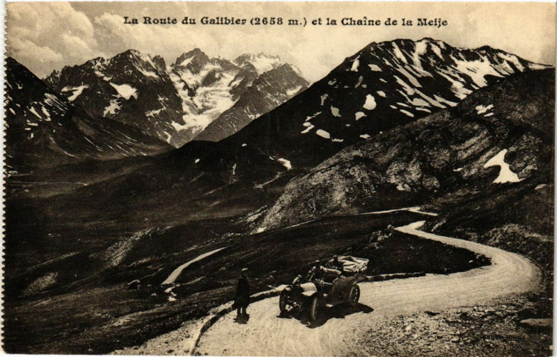 Carte postale ancienne La Route du Galibier (2658 m) et la Chaine de La Meije