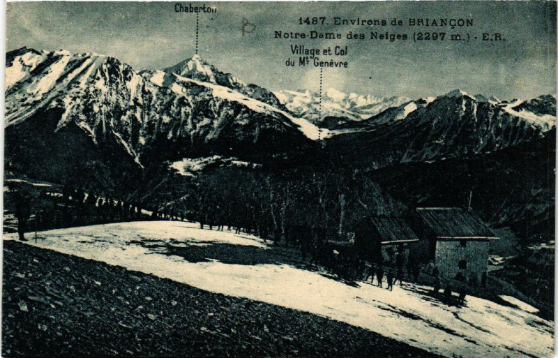 Carte postale ancienne Environs de Briancon Notre-Dame des Neiges (2297 m) à Briançon