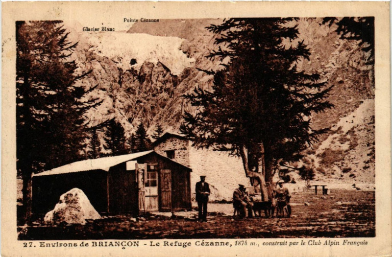 Carte postale ancienne Environs de Briancon - Le Refuge Cézanne, 1874 m, construit par à Briançon