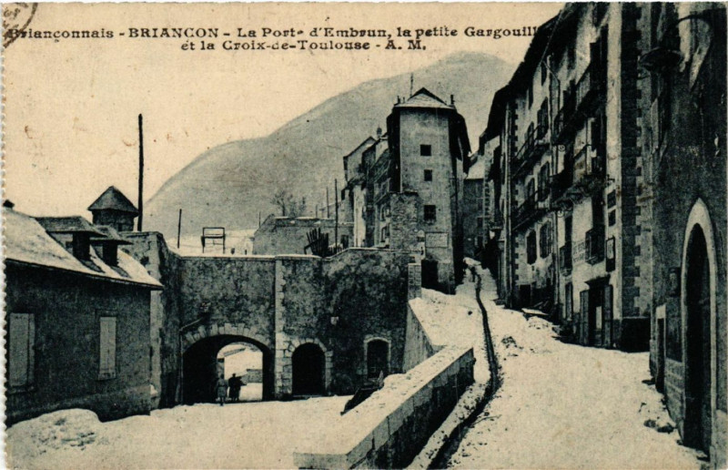 Carte postale ancienne Brianconnais-Briancon - La Porte d'Embrun, la petite Cargouille... à Briançon