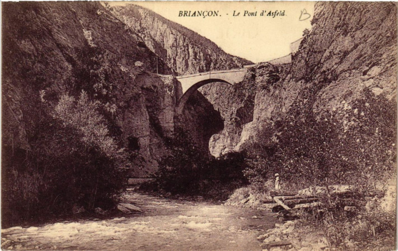 Carte postale ancienne Briancon - Le Pont d'Asfeld à Briançon