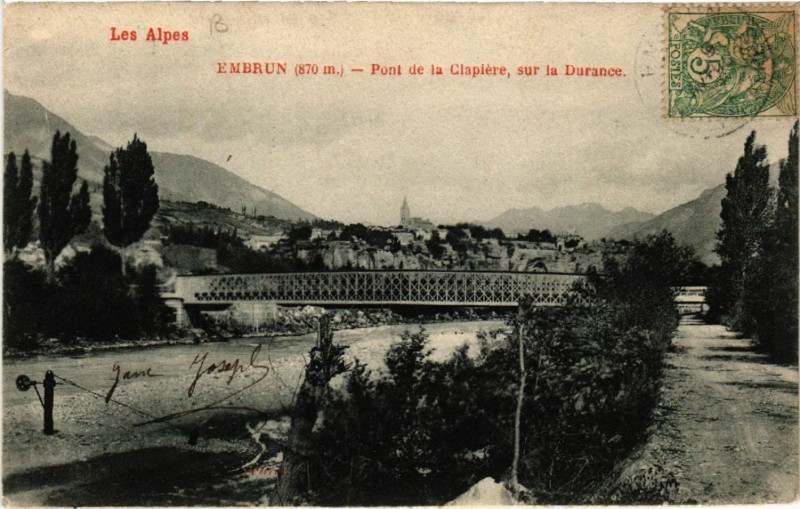 Carte postale ancienne Les Alpes - Embrun (870 m) - Pont de la Clapiére, sur la Durance à Embrun