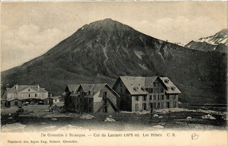 Carte postale ancienne De Grenoble a Briancon - Col du Lautaret (2075 m) - Les Hotels à Briançon
