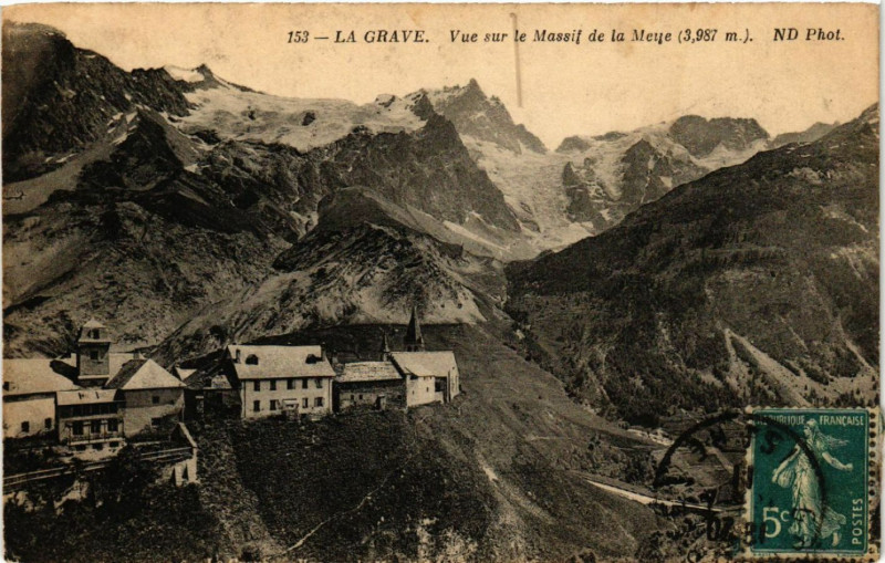 Carte postale ancienne La Grave - Vue sur le Massif de La Meije (3987 m) à La Grave