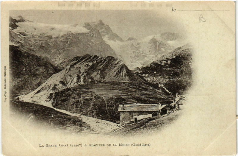 Carte postale ancienne La Grave (1526 m) & Glaciers de La Meije à La Grave