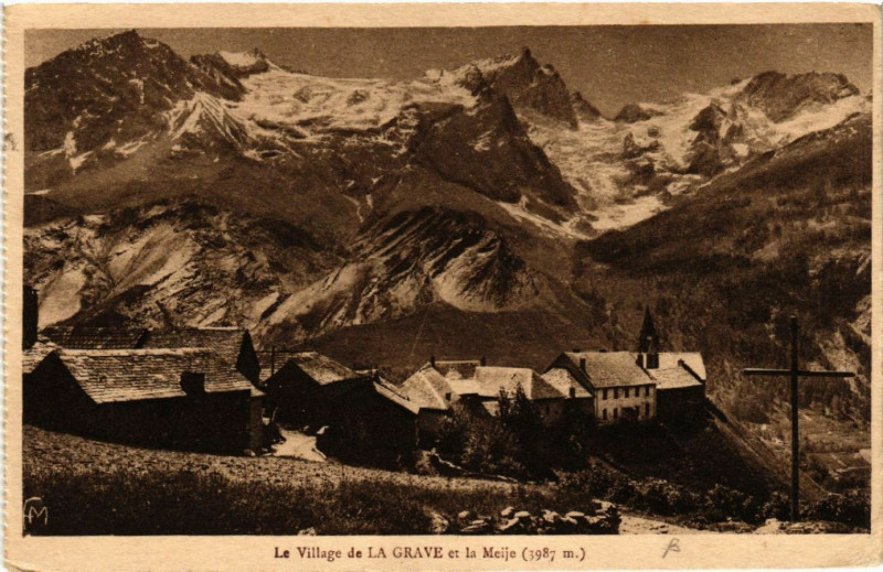 Carte postale ancienne Le Village de La Grave et La Meije (3987 m) à La Grave