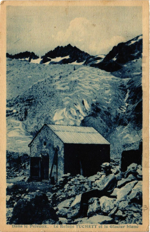Carte postale ancienne Dans le Pelvoux - Le Refuse Tuchett et le Glacier blanc