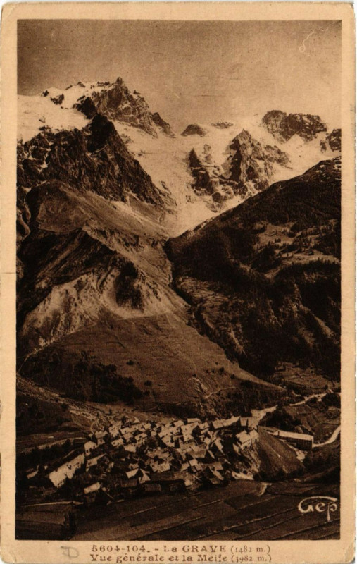 Carte postale ancienne La Grave - Vue générale et La Meije à La Grave