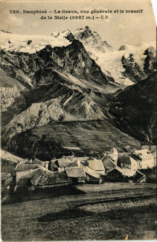 Carte postale ancienne Dauphine - La Grave, vue générale et le Massif de La Meije à La Grave
