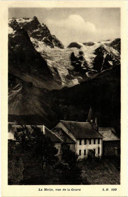 Carte postale ancienne La Meije vue de La Grave à La Grave