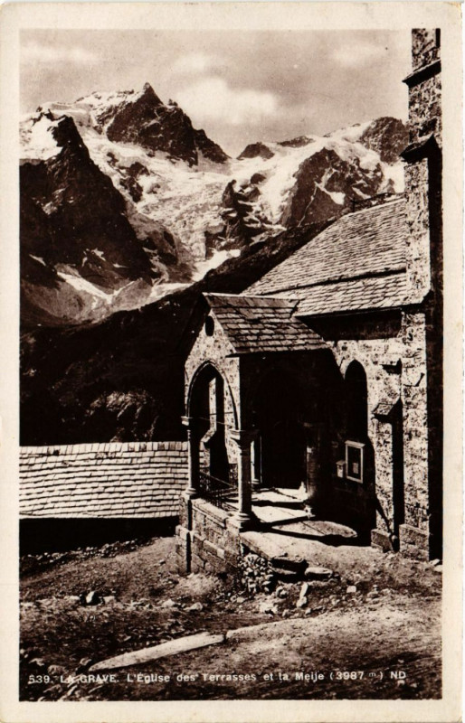 Carte postale ancienne La Grave - L'Eglise des Terrasses et La Meije à La Grave