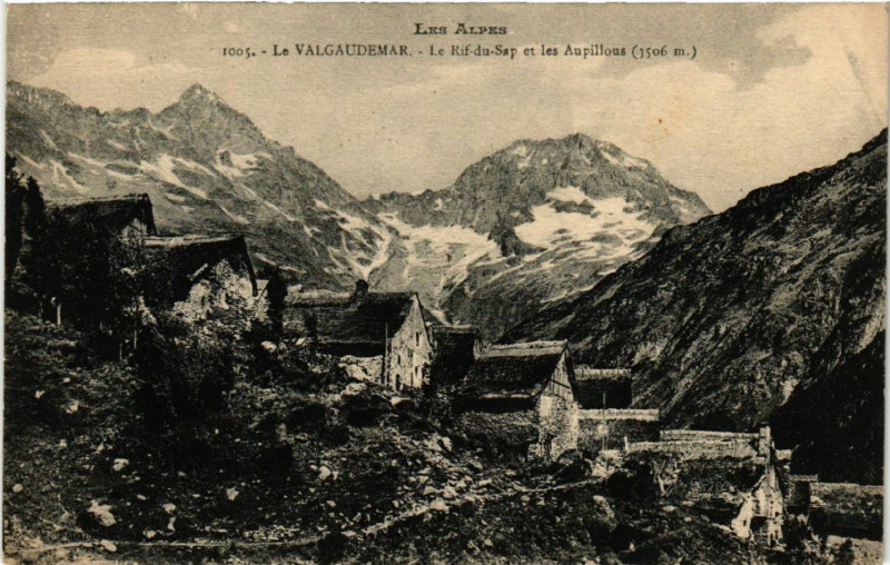 Carte postale ancienne Le Valgaudemar - Le Rif du Sap et les Aupillous