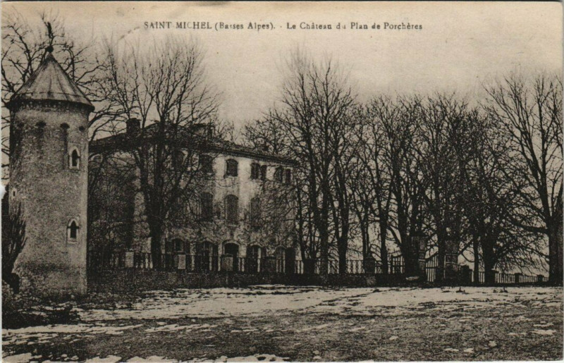 Carte postale ancienne Saint-Michel - Le Chateau du Plan de Porcheres