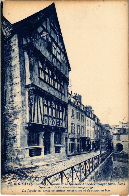 Carte postale ancienne Morlaix- Maison de la Duchesse Anne de Bretagne France à Morlaix