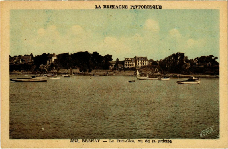 Carte postale ancienne Brehat - Le Port-Clos - Vu de la vedette