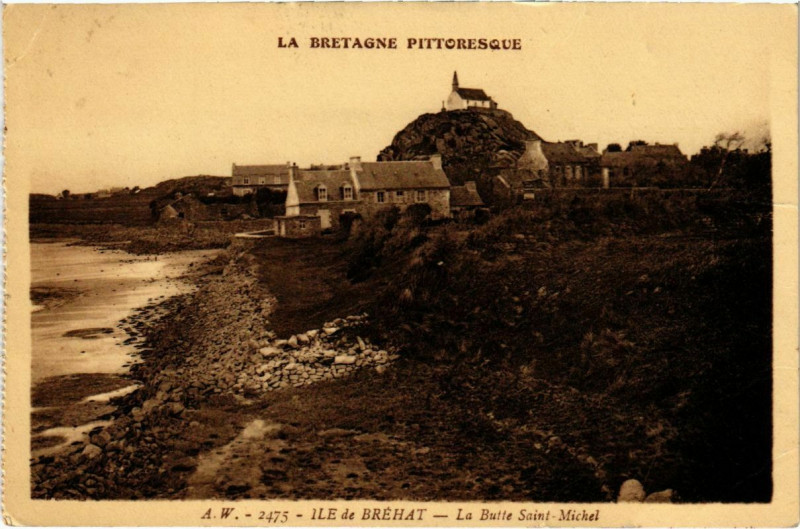 Carte postale ancienne Ile de Brehat - La Butte St-Michel à Île-de-Bréhat