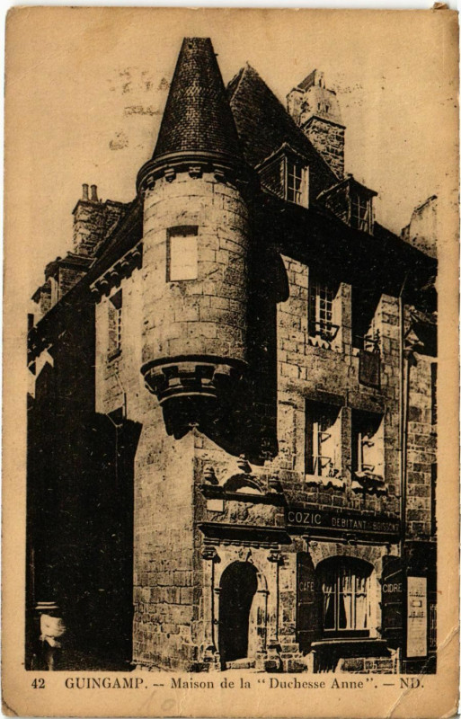 Carte postale ancienne Guingamp - Maison de la Duchesse Anne à Guingamp