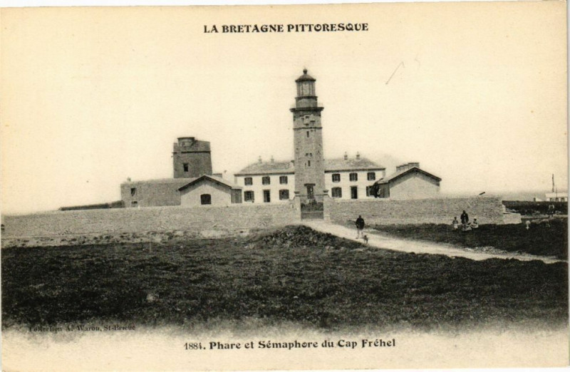 Carte postale ancienne Phare et Sémaphore du Cap Frehel à Fréhel