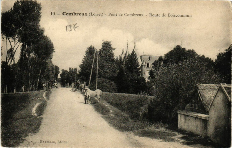 Carte postale ancienne Combreux - Pont de Combreux - Route de Boiscommun à Combreux