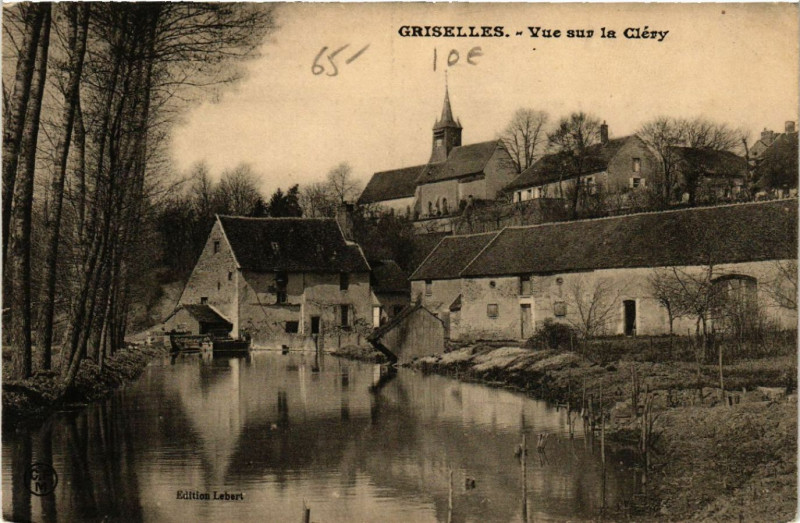 Carte postale ancienne Griselles - Vue sur la Cléry à Griselles