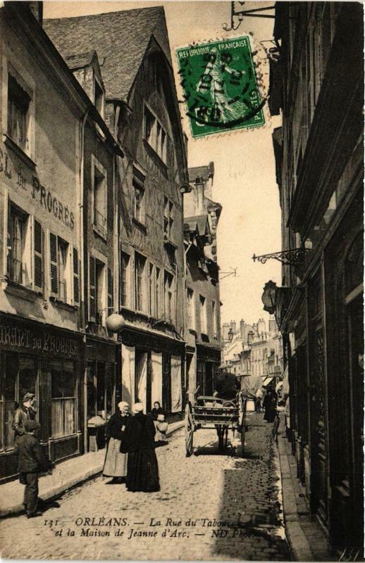 Carte postale ancienne Orleans La Rue du Tabour et la Maison de Jeanne d'Arc à Orléans